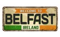 Welcome to Belfast vintage rusty metal sign