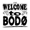 Welcome to Bodo - inscription in black letters on a white background.