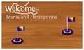 Welcome to Bosnia and Herzegovina poster with Bosnia and Herzegovina flag, time to travel Bosnia and Herzegovina. vector illustrat