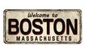 Welcome to Boston vintage rusty metal sign Royalty Free Stock Photo