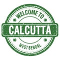 WELCOME TO CALCUTTA - WEST BENGAL, words written on green stamp