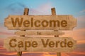 Welcome to Cape Verde sing on wood background