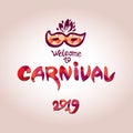 Welcome to Carnival in 2019. Title card with a beautiful Venetian mask. Carnival hand lettering