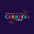 Welcome to the carnival 2020. Royalty Free Stock Photo