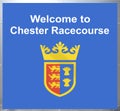 Welcome to Chester Racecourse sign