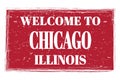 WELCOME TO CHICAGO - ILLINOIS, words written on red stamp Royalty Free Stock Photo