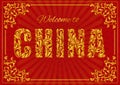 Welcome to CHINA. Golden decorative font made in floral tracery