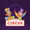 Welcome to Circus, Circus Banner Template with Funny Clowns Vector Illustration Royalty Free Stock Photo