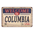 Welcome to Columbia tourism badge or label sticker. Isolated on white. Vacation retail product for print or web.