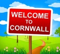 Welcome To Cornwall Means United Kingdom And Britain