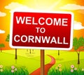 Welcome To Cornwall Shows United Kingdom And Britain