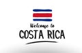 welcome to costa rica country flag logo card banner design poster