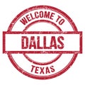 WELCOME TO DALLAS - TEXAS, words written on red stamp Royalty Free Stock Photo