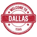 WELCOME TO DALLAS - TEXAS, words written on red stamp Royalty Free Stock Photo