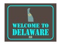 Welcome to Delaware sign with flag map Vector illustration Eps 10 Royalty Free Stock Photo