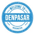 WELCOME TO DENPASAR - INDONESIA, words written on blue stamp