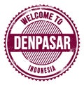 WELCOME TO DENPASAR - INDONESIA, words written on violet stamp