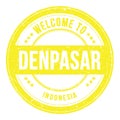 WELCOME TO DENPASAR - INDONESIA, words written on yellow stamp