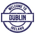 WELCOME TO DUBLIN - IRELAND, words written on blue stamp