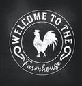 Welcome to the farmhouse chalkboard sign with white rooster silhouette and lettering. Vector illustration