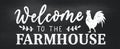 Welcome to the farmhouse cozy design with lettering,rooster,chalkboard background.Farmhouse seasonal design