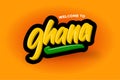 Welcome to Ghana modern brush lettering text