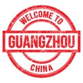 WELCOME TO GUANGZHOU - CHINA, words written on red stamp Royalty Free Stock Photo