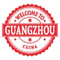 WELCOME TO GUANGZHOU - CHINA, words written on red stamp Royalty Free Stock Photo