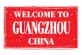 WELCOME TO GUANGZHOU - CHINA, words written on red stamp Royalty Free Stock Photo