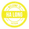 WELCOME TO HA LONG - VIETNAM, words written on yellow stamp