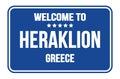 WELCOME TO HERAKLION - GREECE, words written on light bue street sign stamp