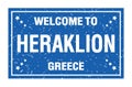 WELCOME TO HERAKLION - GREECE, words written on greek blue rectangle stamp