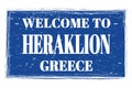 WELCOME TO HERAKLION - GREECE, words written on light bue stamp