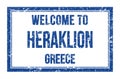 WELCOME TO HERAKLION - GREECE, words written on light bue rectangle stamp