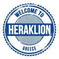 WELCOME TO HERAKLION - GREECE, words written on light bue stamp