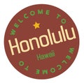 Welcome to Honolulu Hawaii