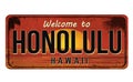 Welcome to Honolulu vintage rusty metal sign