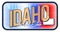 Welcome to Idaho vintage rusty metal sign vector illustration. Vector state map in grunge style with Typography hand drawn Royalty Free Stock Photo