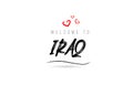 Welcome to IRAQ country text typography with red love heart and black name