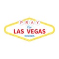 Welcome to Las Vegas sign. Pray for LV Nevada. Tribute to victims of terrorism attack mass shooting. October 1, 2017. Support for