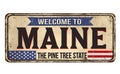 Welcome to Maine vintage rusty metal sign Royalty Free Stock Photo