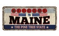 Welcome to Maine vintage rusty metal sign Royalty Free Stock Photo