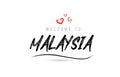 Welcome to MALAYSIA country text typography with red love heart and black name