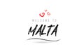 Welcome to MALTA country text typography with red love heart and black name