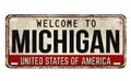 Welcome to Michigan vintage rusty metal plate Royalty Free Stock Photo