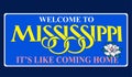 Welcome to Mississippi with best quality Royalty Free Stock Photo
