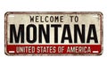 Welcome to Montana vintage rusty metal plate