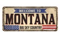 Welcome to Montana vintage rusty metal sign