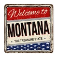 Welcome To Montana Vintage Rusty Metal Sign
