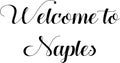 Welcome to Naples text sign illustration